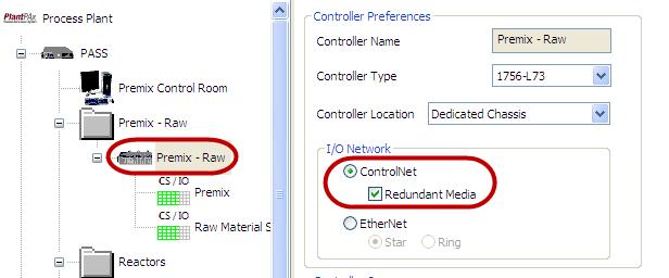 Use ControlNet with redundant media for all I/O. Click on the Premix-Raw controller in the tree.