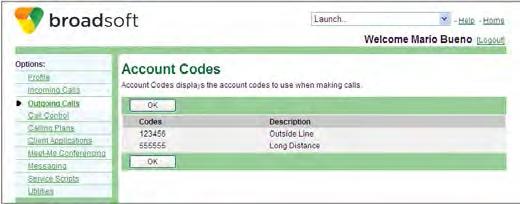 5.10 Account Codes Use this menu item on the User Outgoing Calls menu page to display your account codes. The Account Codes service displays the account codes assigned to you for making calls.