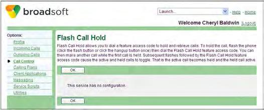 6.9 Flash Call Hold Use this menu item on the User Call Control menu page to hold a call at a phone without the call control functionality.