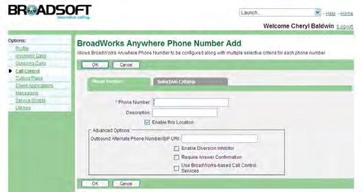 6.18.2 Add BroadWorks Anywhere Location Use this procedure to add a BroadWorks Anywhere location.
