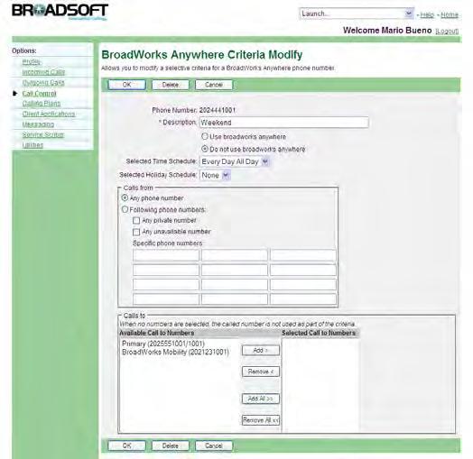 Figure 141 Call Control BroadWorks Anywhere Criteria Modify To add a new entry click add and follow the appropriate steps in section 6.18.2 Add BroadWorks Anywhere Location.