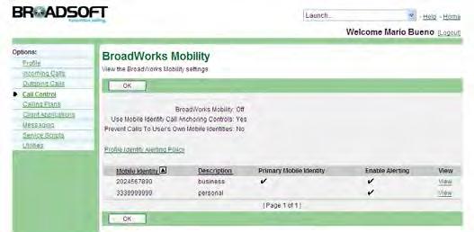 6.19 BroadWorks Mobility Use this menu item on the User Call Control menu page to view or modify your BroadWorks mobility settings.