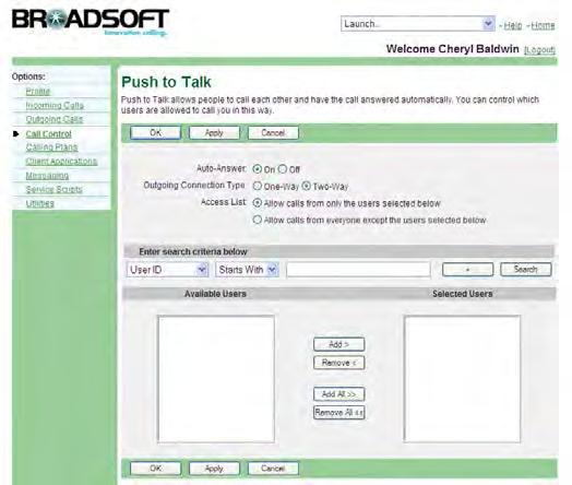 6.30.1 Configure Push To Talk Options Use this procedure to configure Push To Talk options. The User Push to Talk page is a list page that contains an advanced search.