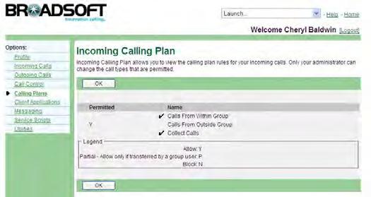 7.2 Incoming Calling Plan Use this menu item on the User Incoming Calls page to view the types of calls you are allowed to receive.