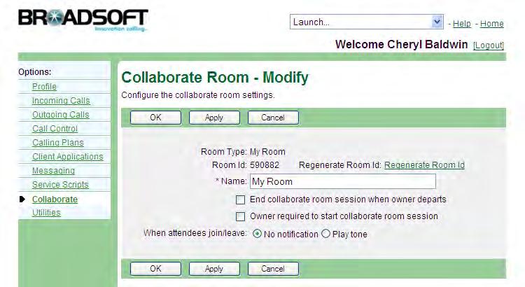 12.4 Modify My Room You use the User Collaborate Room - Modify page to modify My Room settings.