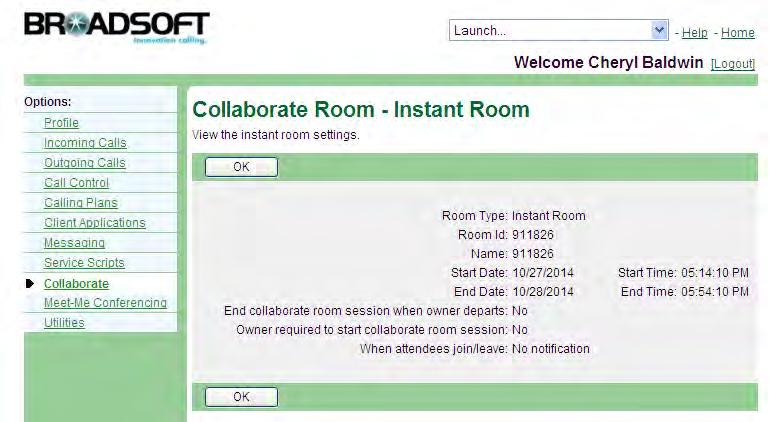 12.5 View Instant Room Settings You use the User Collaborate Room Instant Room page to view instant room settings.