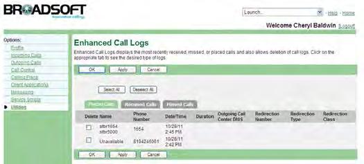 13.4 Enhanced Call Logs Use this menu item on the User Utilities menu page to: View Placed Calls View Received Calls View Missed Calls The Enhanced Call Logs service allows you to view the latest