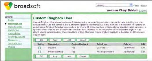 You can specify a different ringback tone for up to 12 phone numbers or digit patterns. Use this feature to play a different ringback for your manager, a family member, or a customer, for example.