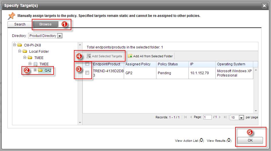 Trend Micro Endpoint Encryption 5.0 Patch 2 Installation & Migration Guide FIGURE 5-1. Specifying Policy Targets Procedure 1. From the Specify Target(s) screen, click the Browse tab. 2. From the left pane, expand the tree to select the managed folder.
