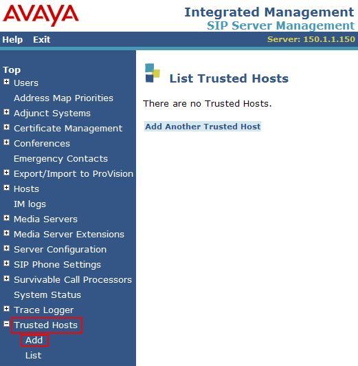 4.3. Configure Trusted Host Administer Avaya SIP A/S as a trusted host so that Avaya SES will not challenge the