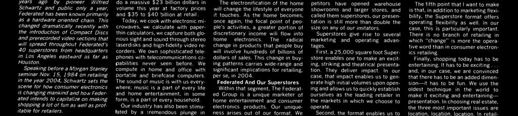 15, 1984 on retailing in the year 2004, Schwartz sets the scene for how consumer electronics is changing mankind and how Federated intends to capitalize on making shopping a lot of fun as well as