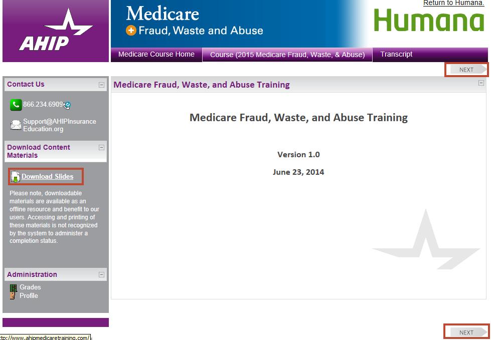 Medicare Fraud, Waste and Abuse Course Parts: Once you have green checkmarks next to all required the Medicare Parts and exam, the Fraud, Waste and Abuse (FWA) training will open.