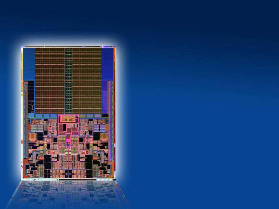 45nm Next Generation Intel Core 2 and Xeon Family processors (Penryn) Built Upon Enhanced Intel Core Microarchitecture Greater Performance at Given Frequency AND Higher