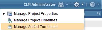 Select Manage Artifact Templates on the Admin menu. 2.