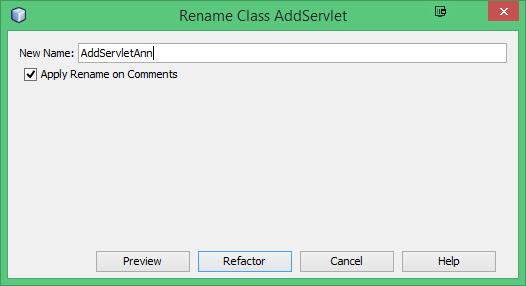 R-click AddServlet.java and select Refactor Rename Change the name to AddServletAnn and select Refactor.