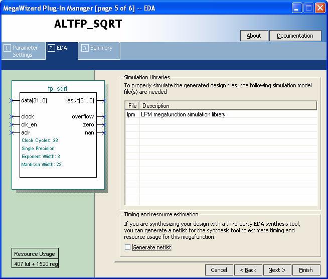 MegaWizard Page Descriptions Table 2 2 shows the options available on page 4 of the ALTFP_SQRT wizard. Table 2 2. ALTFP_SQRT MegaWizard Plug-In (Page 4) Options Function Enable exception handling Do you want to create optional inputs?