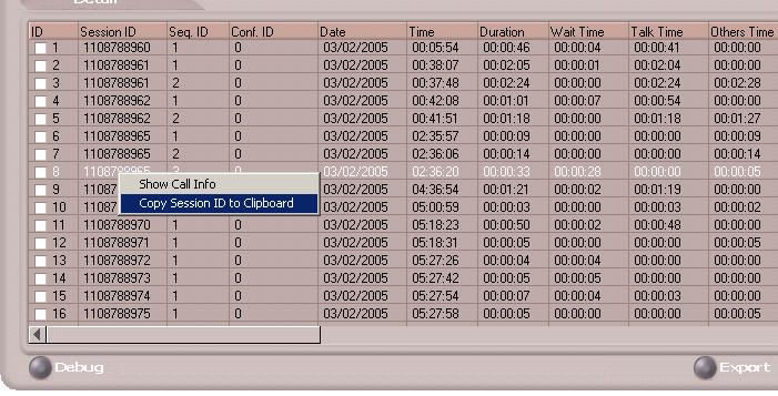 To see details on a call, select a record in the Summary window and click