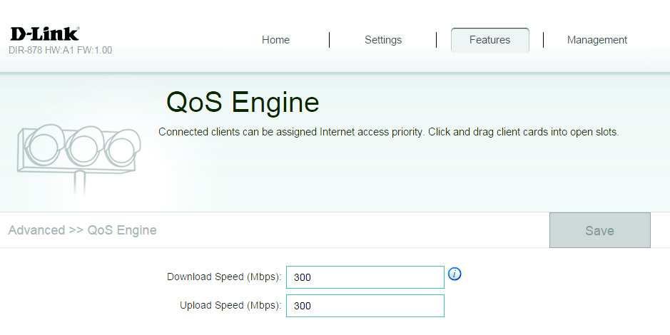 Section 4 - Configuration Features QoS Engine This section will allow you to prioritize particular clients over others, so that those clients receive higher bandwidth.