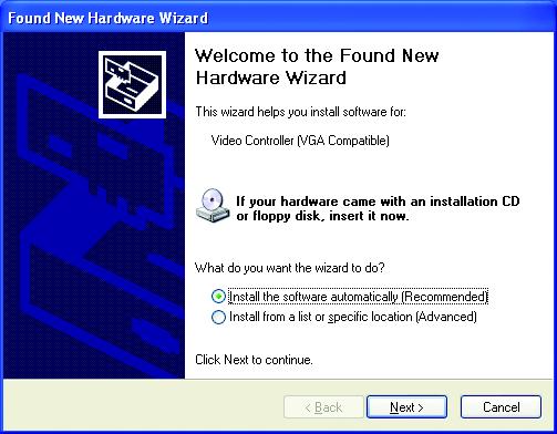 English Step 1: Found new hardware wizard: Video controller (VGA Compatible) Click the Next button to