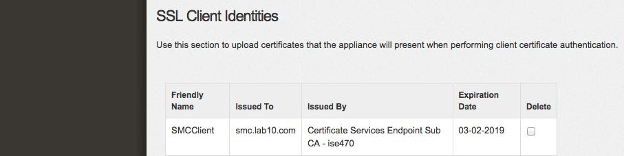 Step 4 You should see the following under SSL Client Identities Step 5 On the SMC Dashboard, select Deploy->Cisco ISE