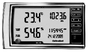 testo 622 In addition to temperature and humidity, the testo 622 also measures pressure. In the large, clear display, it shows the current measurement values as well as the date and time.
