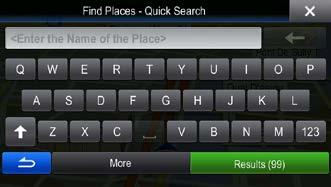 7. Tap if you have not done it before. 8. Using the keyboard, start entering the name of the Place. 9.