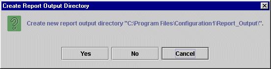 Chapter 4 Configuring Reports with the User Interface If your specified report output directory creation fails, the Report Output Directory Error dialog box appears (as in the example picture below).