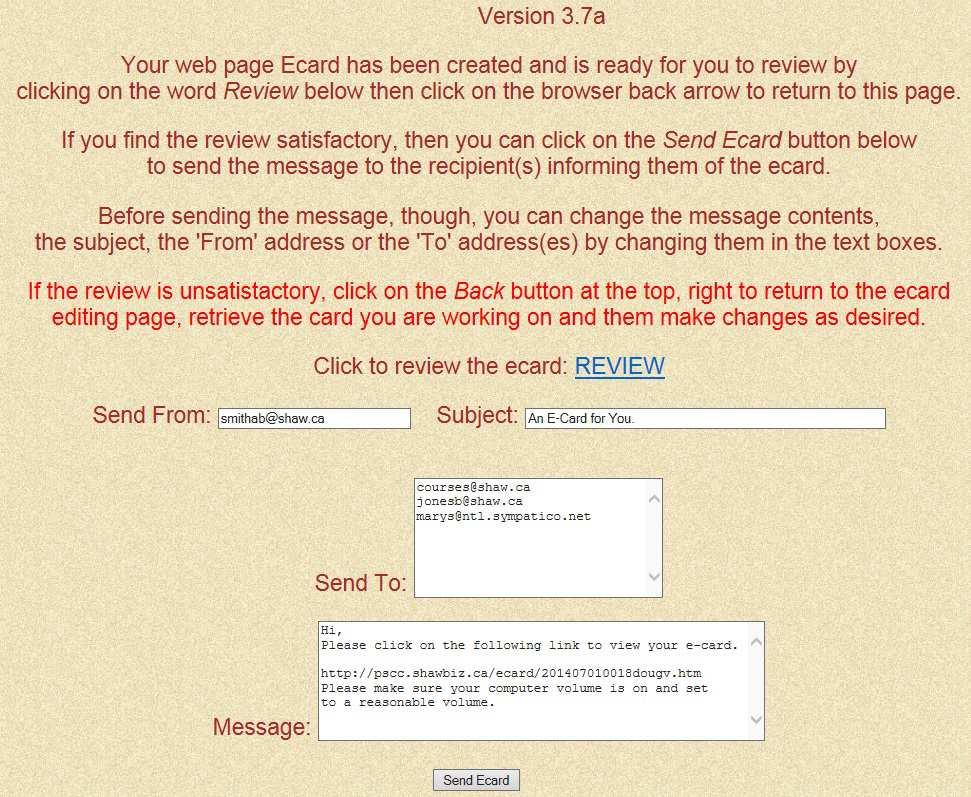 Send Window The Send window is used to actually create the ecard and the web page that will be used to show it.