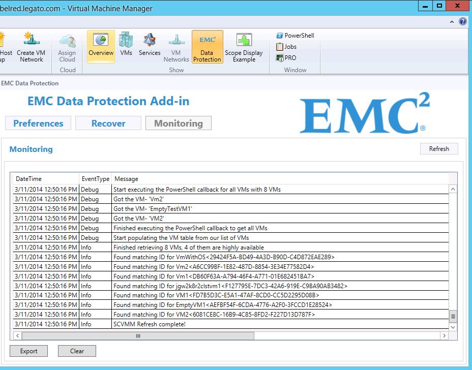 EMC Data Protection Add-in for SCVMM Monitoring The Monitoring page displays: Status of recovery operations in progress Details of queries to the NetWorker servers and the SCVMM server All logging