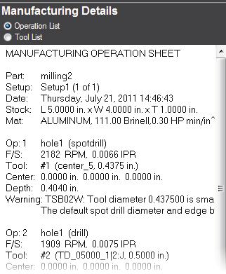 Part documentation As well as simulating the part manufacture, the simulation generates tool and operation lists.