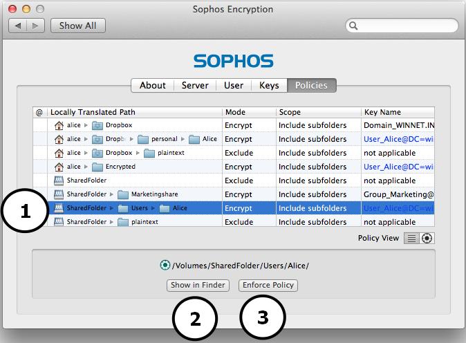 Sophos SafeGuard File Encryption for Mac To deselect a single policy, press the Cmd key and click with the mouse.