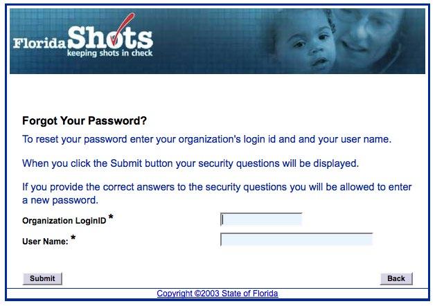 2. FORGOTTEN PASSWORD (cont.) Security Prompts You will be prompted to enter your organization login ID and username and then answer your security questions.