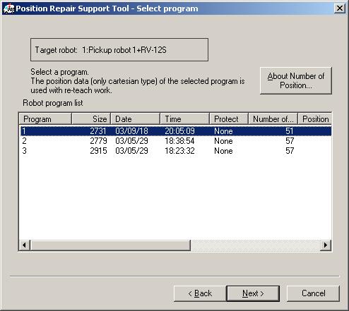 12. Position Repair Support Tool 12.8. Select Program Figure 12-7 Select Program Window Select the robot program to be used for revision parameter generation and click [Next].