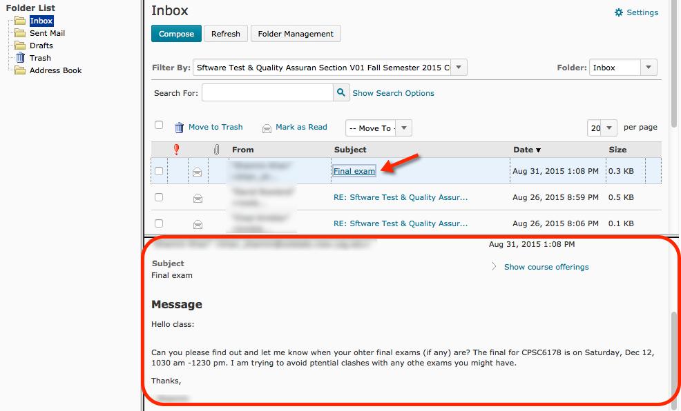 Viewing Email Messages If you accessed your email while inside a class, you will only see emails for that class. 1. Click on an email subject to see the contents of the Email. 2.