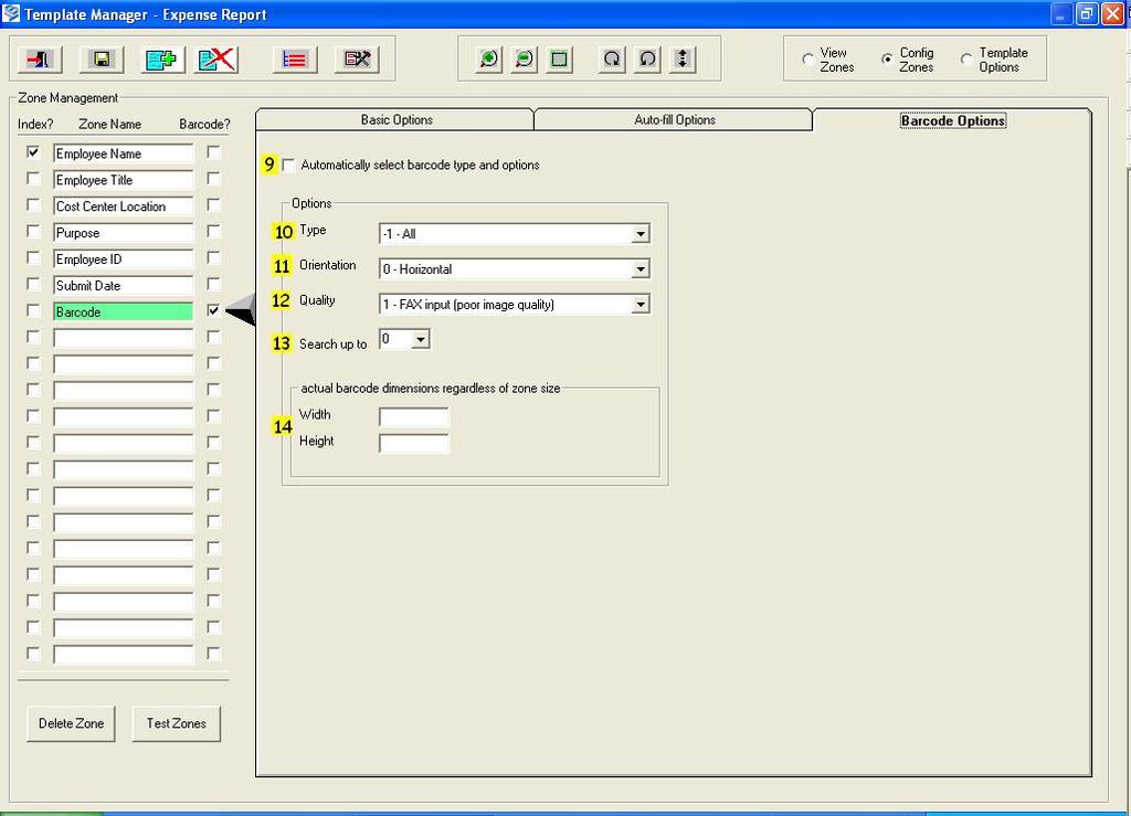 Configuring Defining the Configure Zone Barcode Options To view or administer the Configure Zone Barcode Options, click in a Zone Name field, select beside Config Zones, and then select the Barcode