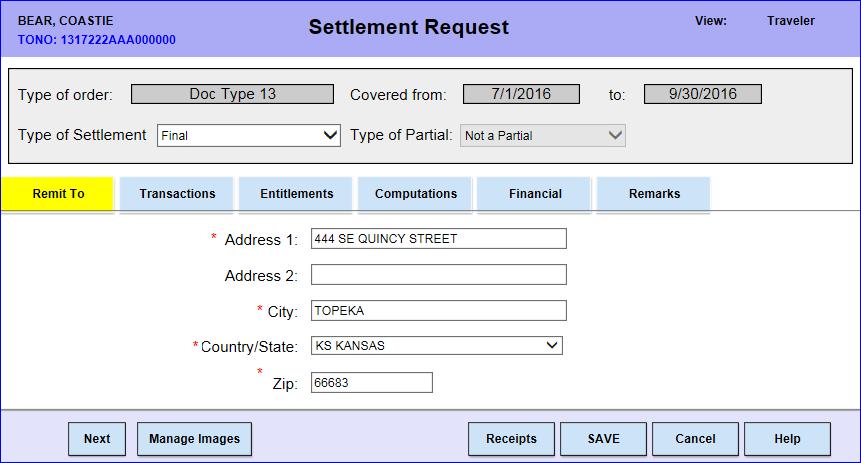 6 The Remit To tab on the Settlement Request page will display. The top section identifies the Type of Order and the inclusive dates of the TDY.