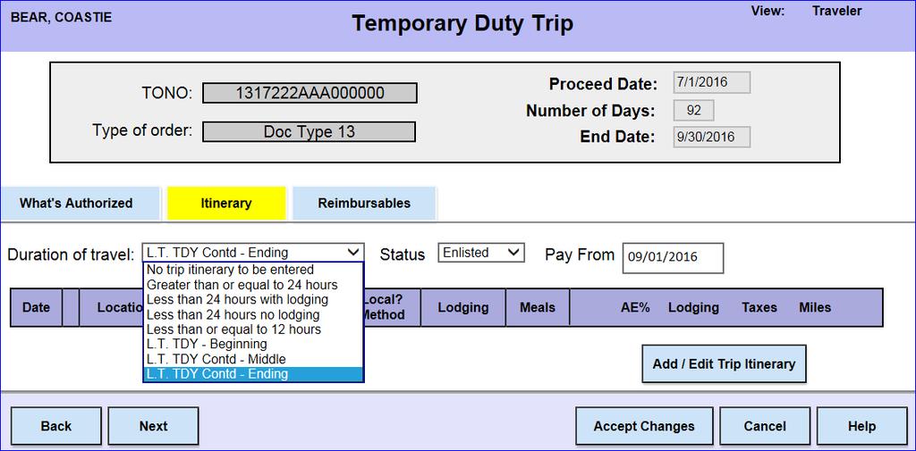 12 The Itinerary tab will display. Click the Duration of Travel drop-down and select L.T.TDY Contd-Ending option.