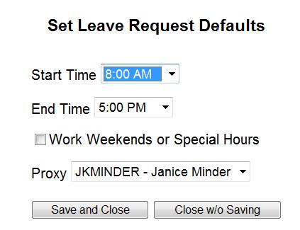 Defaults Setup 1. Select Request Calendar/Defaults 2. Select Show Default Setting 3. Choose your default hours 4. If you work irregular schedule, mark the checkbox (nights and/or weekends) 5.