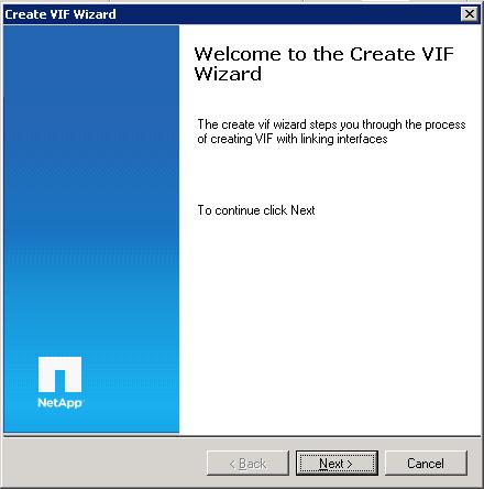 Step Action 2 Select Next at the first Create VIF Wizard screen.