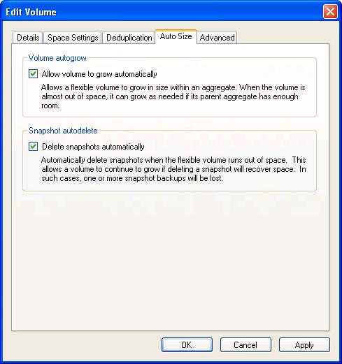 Then click Apply. Figure 22) System Manager Snapshot copies and performance configure auto grow. 5 Select the Advanced tab.