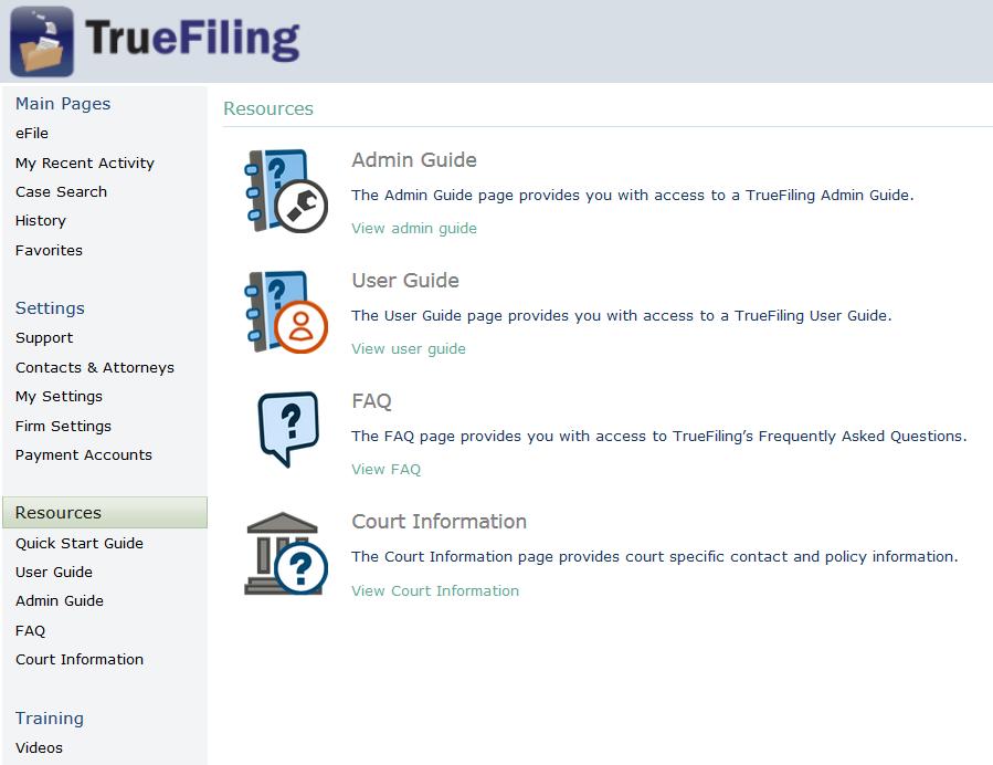TRUEFILING USER GUIDES AND OTHER RESOURCES TrueFiling provides a number of resources.