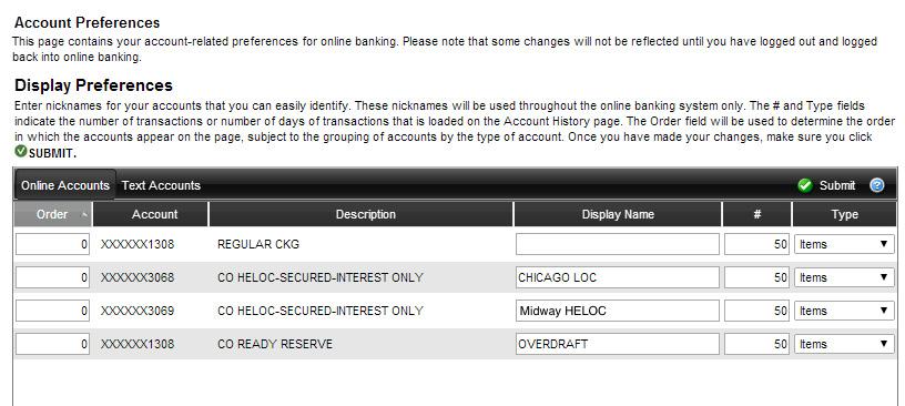 Preferences Account Preferences The Account Preferences feature allows you to change the way your accounts are displayed.