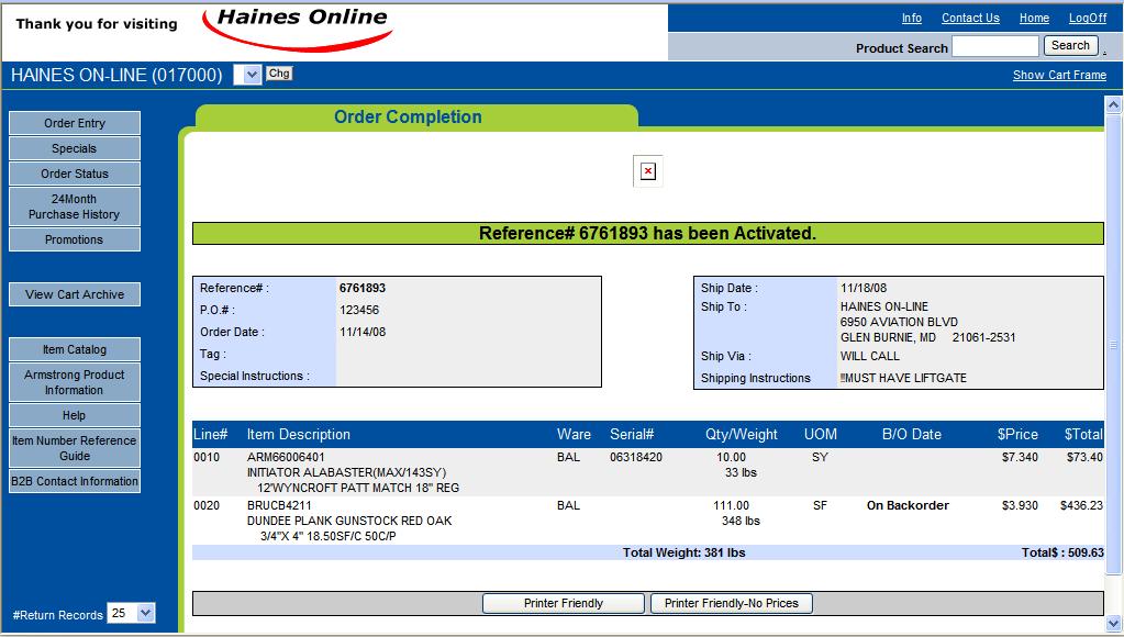 Order Entry Checking Out Once you Activate your order you can print a copy of your order for