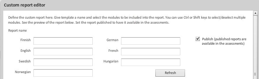 To add a new report template, proceed to step 2 To edit an existing report template, proceed to step 5 To delete a report template, proceed to step 6. 2. To add a new report template, click the Add new button.