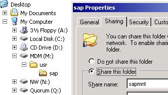 Share the directory sap using the following share name sapmnt This share is used by SAP to access system specific information for system <SID>.
