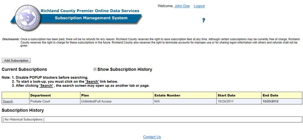 As you subscribe to different services, your history of your subscriptions can be viewed by checking the check box Show Subscription History.