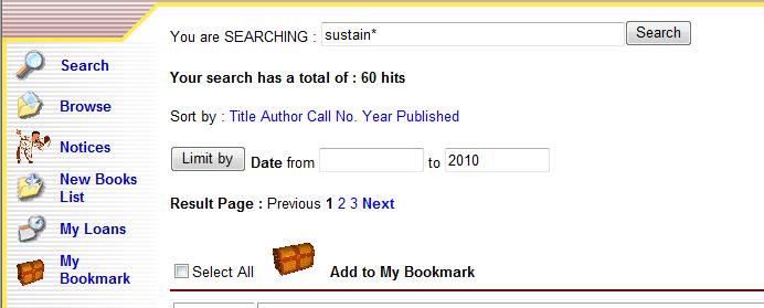 3 Handling results on the hits list screen 3.1 Using Sort By To make it easier to locate a record, library users may sort by Title, Author, Call no. or Publication Year.