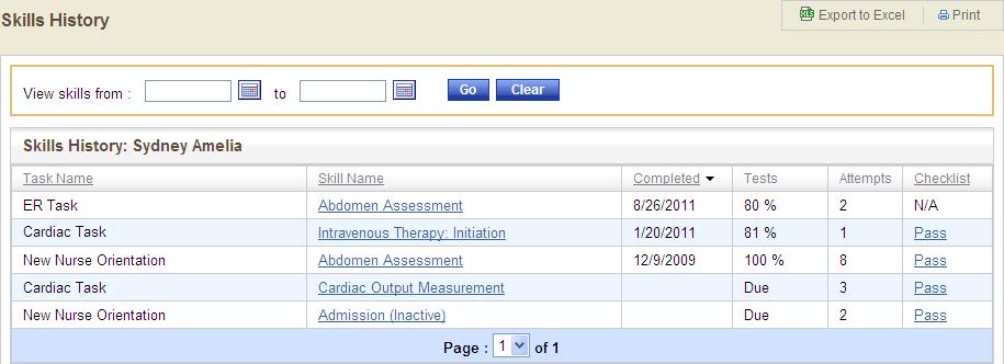 Skills History Skills History shows tests that you have attempted and/or completed, as well as any checklist grade you received, if they were assigned.