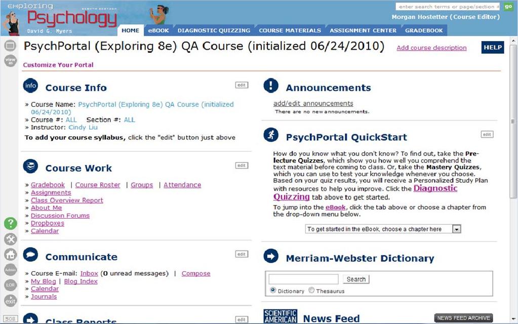 5 The PsychPortal Home Page Once you ve logged in to PsychPortal, the home page appears. From here, you can access all the information, tools, and resources in PsychPortal.