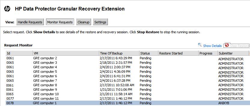 In the Browse Requests list, click the restore request with the Restoring (In Progress) status you want to stop, and click Stop Restore. The restore session is stopped.